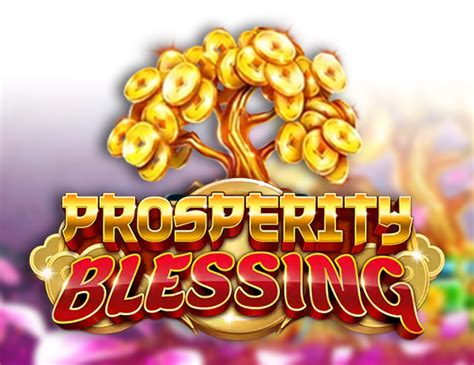 Prosperity Blessing Slot + Free Demo .